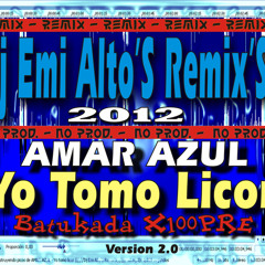 AMAR AZUL - Yo tomo licor (((',','Dj Emi Alto'S Remix'S',','))) '12