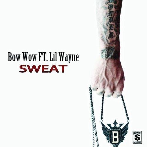 Bow Wow - Sweat