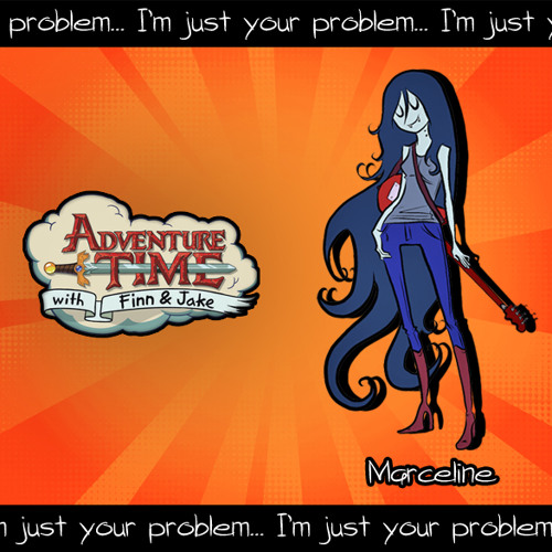 Adventure Time - I'm Just Your Problem (Arrange by xxcandykorexx & Jon Coverdale)