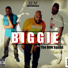 The Don Squad - Biggie