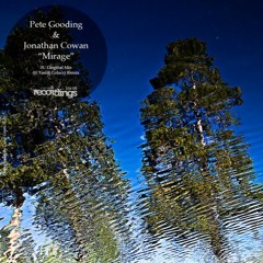 Pete Gooding & Jonathan Cowan 'Mirage' (Stripped Recordings)