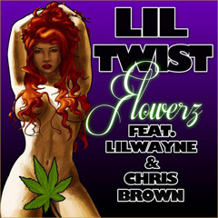 Lil Twist Ft. Lil Wayne & Chris Brown - Flowerz