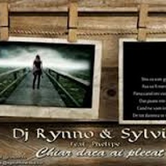 DJ Rynno & Sylvia ft. Phelipe - Chiar daca ai plecat ( Clauss Style)