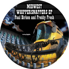 Paul Birken and Freddy Fresh - Midwest Whippersnappers ep (preview)