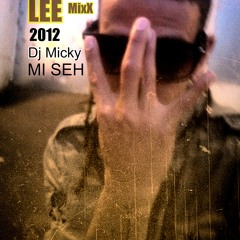 TOMMYLEE MIXx by-DJ MICKY-MI-SEH-2012