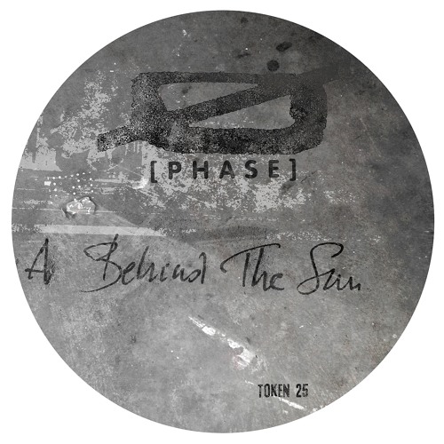 Phase - Behind The Sun