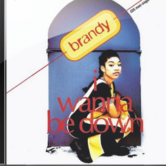 Brandy - I Wanna Be Down (Follow Me Remix)