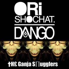Ori Shochat & DANGO - 38 SLUG [Ganja Smugglers EP - Free DL in description]