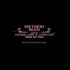 Method Man, Freddie Gibbs and Streetlife - Built For This Remix