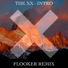 The XX - Intro (Flooker Remix)