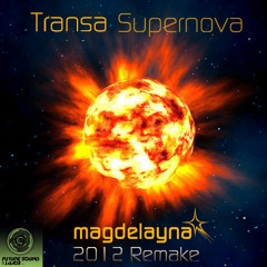 Transa - Supernova (Magdelayna 2012 Remake)