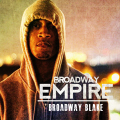 Broadway Blake - Appreciation