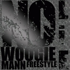 Woogie Mann - No Lie Freestyle