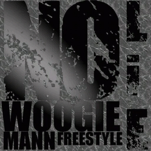 Woogie Mann - No Lie Freestyle