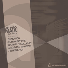 Afonso Maia - Cut Breath ( Danijel Vasiljevic Remix )  New Republik Records
