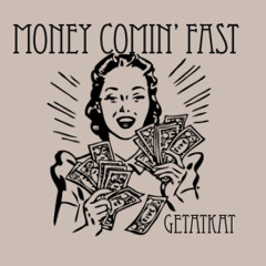 Money Comin' Fast (Dirty)