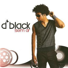 D´BLACK - Sem Ar