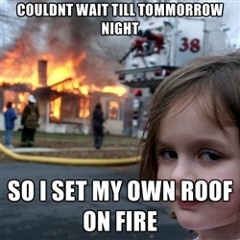 The Roof Is On Fire