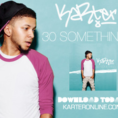 Karter - 30 Something
