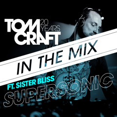 Tomcraft - "Supersonic" - In The Mix
