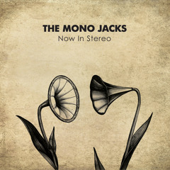 The Mono Jacks — Push The Pedal