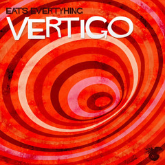 Eats Everything - Vertigo EP (DIRTYBIRD) Release 17th Oct 2012
