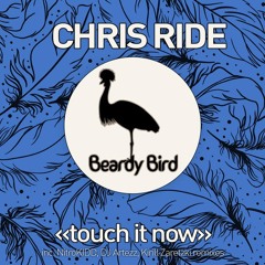 Chris Ride -Touch it now (Original Mix) Preview OUT NOW!