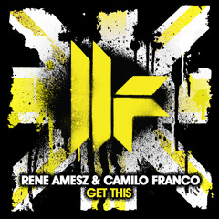 Rene Amesz & Camilo Franco - Get This
