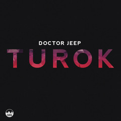 Doctor Jeep - Turok [Freshmore]