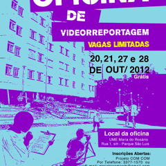 Oficinas Vídeo Reportagem_Oficinas Pagú