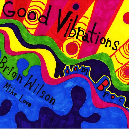 Good Vibrations (the Beach Boys)