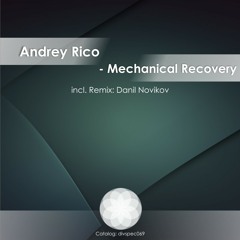A.Rico - mechanical recovery (Original Mix)