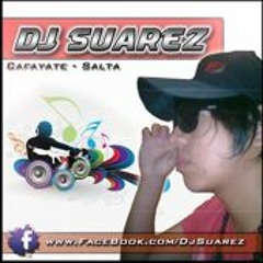 DJ SUAREZ - QUE BONITO