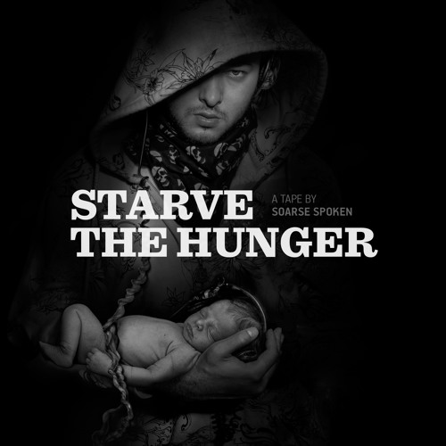 Starve The Hunger (mixtape) [prod. DJ Sharpsound]