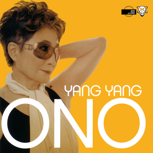 Stream ONO - Yang Yang (Orange Factory Down & Dirty Mix) by Yoko 
