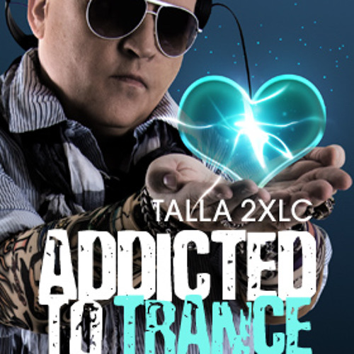 Talla 2XLC addicted to trance october 2012