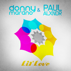 Donny Marano & Paul Alxndr - Lil' Love