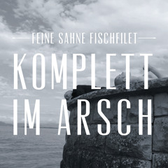 Feine Sahne Fischfilet - Komplett im Arsch (LeijiONE Remix feat. Kobito)