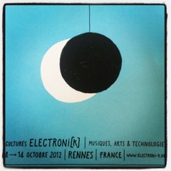 Luke VW // Ambient Set // Festival Electroni-K 2012 // Nuit Arts & Sciences
