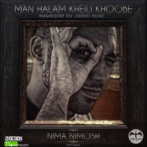 Nima Nimosh - Man Halam Kheily Khobe