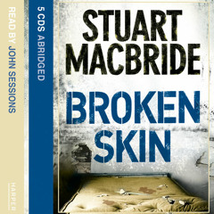 Broken Skin by Stuart MacBride