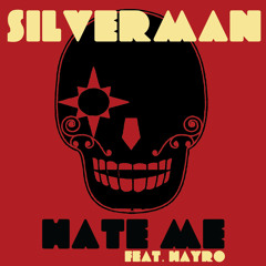 Silverman - HATE ME Feat Hayro (Promo Album SENSITIVE)
