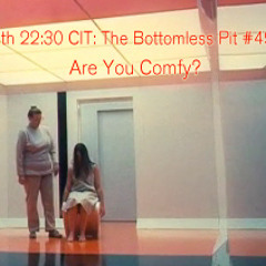 INTERR-FERENCE - The Bottomless Pit 49: Are You Comfy? (Mix)