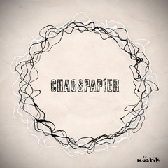 DJ Muestik - Chaospapier (April 2011)