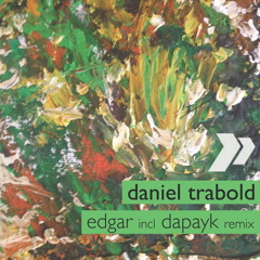 Daniel Trabold - Edgar ( Dapayk Remix )