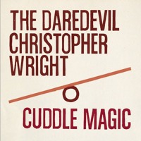 The Daredevil Christopher Wright - A Man Of The Arts