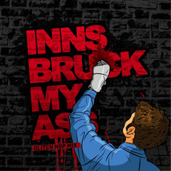 Glitch Hop Mix | exclusive for INNSBRUCK MY ASS