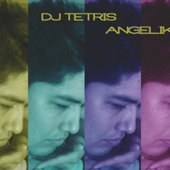 DJ Tetris - Angelikal ! ( Original Mix )