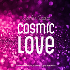 Cosmic Love by Sophia Amorim