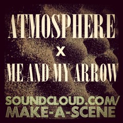 ATMOSPHERE X ME AND MY ARROW